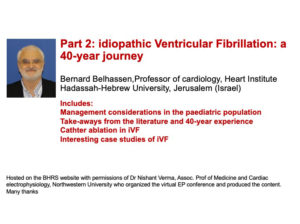 Part 2: Idiopathic Ventricular Fibrillation: a 40-year journey